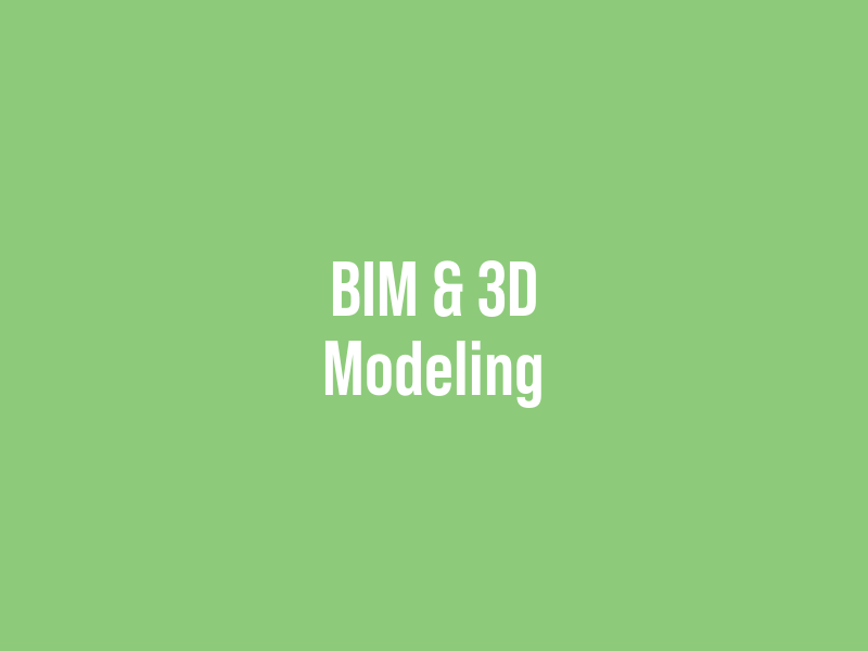 BIM & 3D Modeling